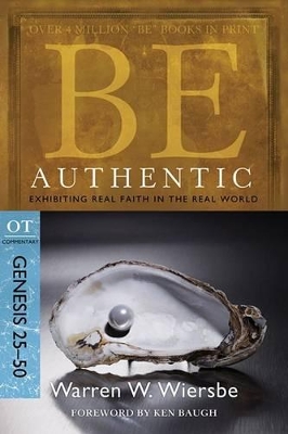 Book cover for Be Authentic ( Genesis 25- 50 )