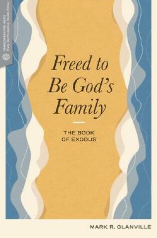 Cover of Freed to Be God's Family
