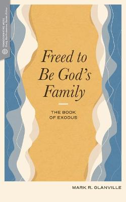 Cover of Freed to Be God's Family