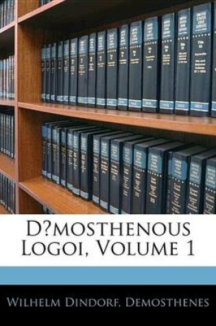 Cover of D Mosthenous Logoi, Volume 1