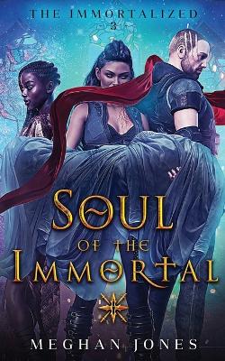 Book cover for Soul of the Immortal