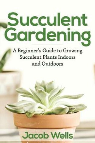 Cover of Succulent Gardening