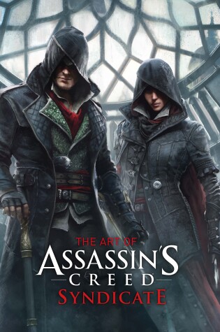 Cover of The Art of Assassin's Creed: Syndicate