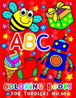 Book cover for ABC Coloring Books for Toddlers No.60
