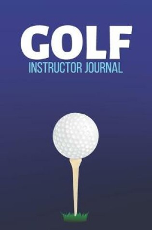 Cover of Golf Instructor Journal