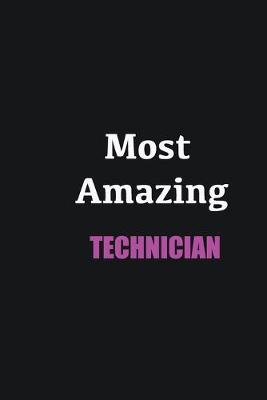 Book cover for Most Amazing Technician