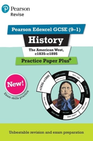 Cover of Pearson REVISE Edexcel GCSE History The American West Practice Paper Plus