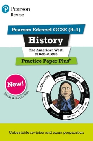 Cover of Pearson REVISE Edexcel GCSE History The American West Practice Paper Plus