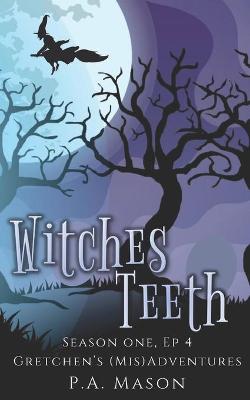 Cover of Witches Teeth