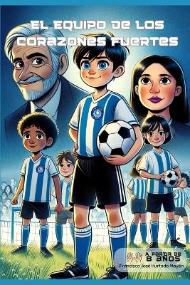 Book cover for El equipo de los corazones fuertes