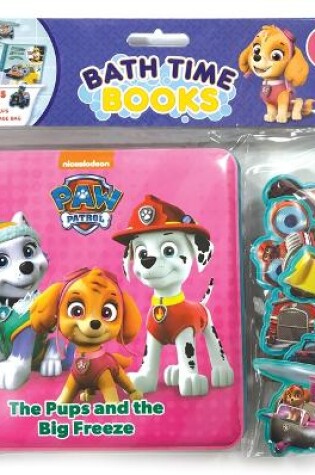 Cover of Nick Paw Patrol Girls: Bath Time Books