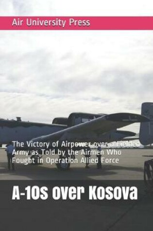 Cover of A-10s over Kosova