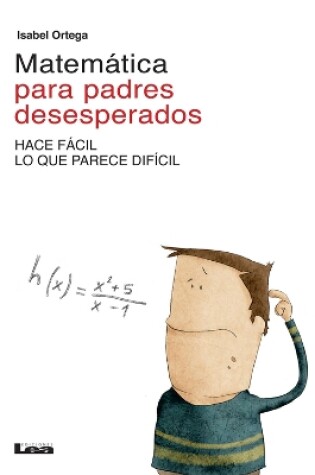 Cover of Matematica para padres desesperados