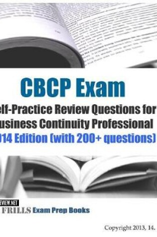 Cover of CBCP Exam Self-Practice Review Questions for Business Continuity Professional