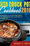 Book cover for Keto Crock-Pot Cookbook 2018