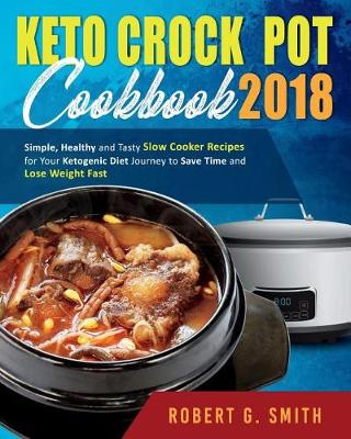 Cover of Keto Crock-Pot Cookbook 2018