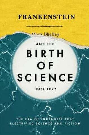 Cover of Frankenstein and the Birth of Science