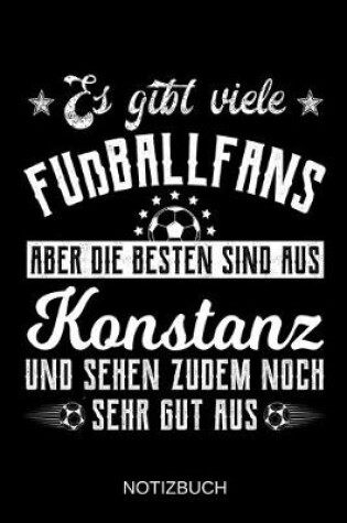 Cover of Es gibt viele Fußballfans aber die besten sind aus Konstanz und sehen zudem noch sehr gut aus