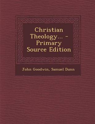 Book cover for Christian Theology... - Primary Source Edition