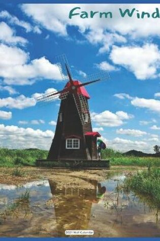 Cover of Farm Windmill 2021 Wall Calendar