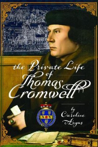 Cover of The Private Life of Thomas Cromwell