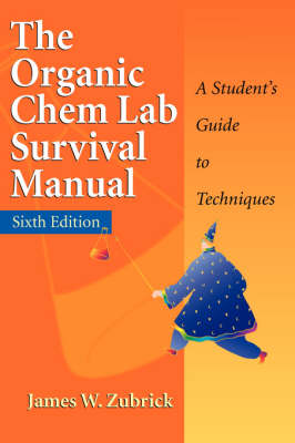 Book cover for The Organic Chem Lab Survival Manual