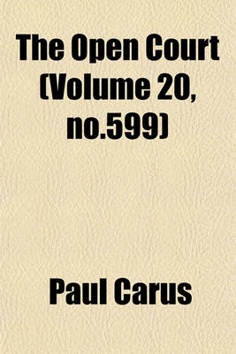 Book cover for The Open Court (Volume 20, No.599)