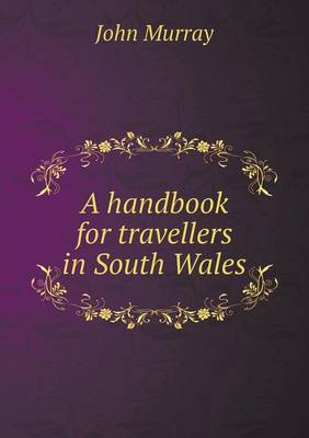 Book cover for A handbook for travellers in South Wales