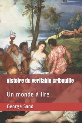 Book cover for Histoire du véritable Gribouille