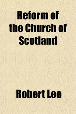 Book cover for Reform of the Church of Scotland