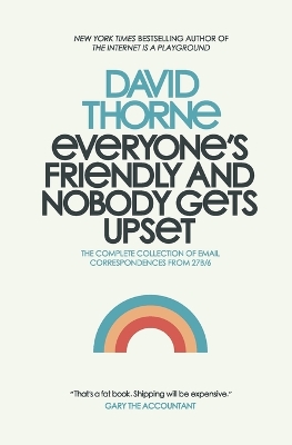 Book cover for Everyone's Friendly and Nobody Gets Upset
