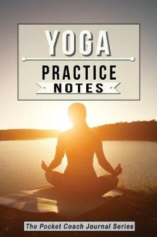 Cover of Yoga Practice Notes