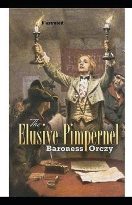 Book cover for The Elusive Pimpernel Illustrated