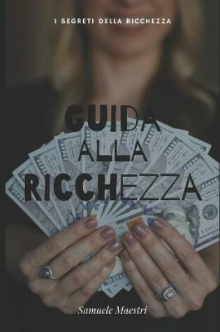 Cover of Guida alla Ricchezza