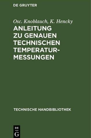 Cover of Anleitung Zu Genauen Technischen Temperaturmessungen