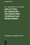 Book cover for Anleitung Zu Genauen Technischen Temperaturmessungen