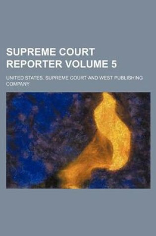 Cover of Supreme Court Reporter Volume 5