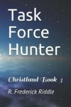 Book cover for Task Force Hunter