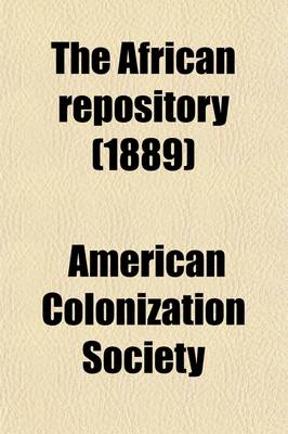 Book cover for The African Repository (Volume 63-65)