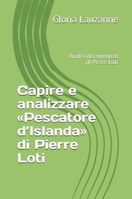 Book cover for Capire e analizzare Pescatore d'Islanda di Pierre Loti