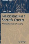 Book cover for Consciousness as a Scientific Concept