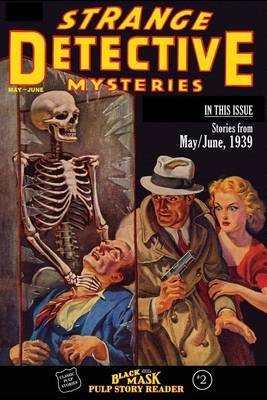 Book cover for Black Mask Pulp Story Reader #2: Strange Detective Mysteries May-June 1939