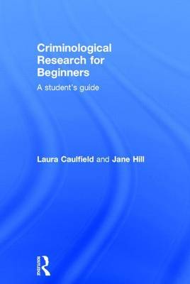 Book cover for Criminological Research for Beginners: A Student's Guide