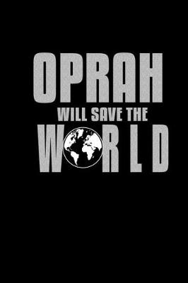 Book cover for Oprah will save the world