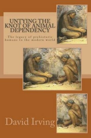 Cover of Untying the Knot of Animal Dependency