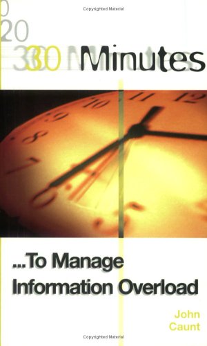 Book cover for 30 Minutes to Manage Information Overload