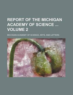 Book cover for Report of the Michigan Academy of Science Volume 2