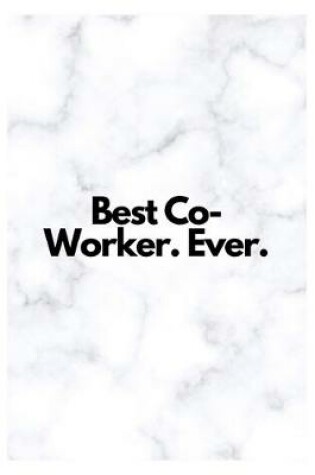 Cover of Best Co-Worker. Ever.