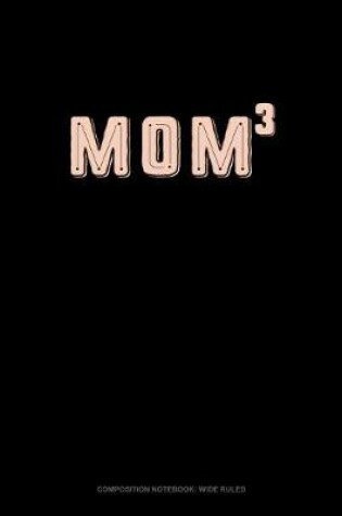 Cover of Mom Cubed