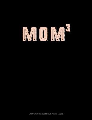 Cover of Mom Cubed